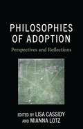 Cover: Philosophies of Adoption - Lexington Books