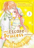 Cover: I Want to Escape from Princess Lessons (Manga): Volume 3 - J-Novel Heart