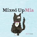 Cover: Mixed-Up Mia - Ark House Kids