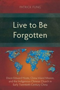 Cover: Live to Be Forgotten - Langham Academic