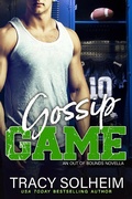 Cover: Gossip Game (Baltimore Blaze, #5) - Tracy Solheim
