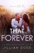 Cover: That Forever - Jillian Dodd Inc.