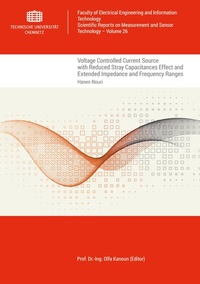 Enlarge image Cover: Voltage Controlled Current Source with Reduced Stray Capacitances Effect and Extended Impedance and Frequency Ranges - Universitätsverlag Chemnitz