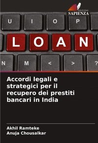 Abbildung von: Accordi legali e strategici per il recupero dei prestiti bancari in India - Edizioni Sapienza