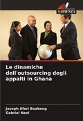 Cover: Le dinamiche dell'outsourcing degli appalti in Ghana - Edizioni Sapienza