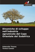 Cover: Dinamiche di sviluppo nell'industria agrumicola del Capo Orientale del Sudafrica - Edizioni Sapienza