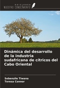Cover: Din&aacute;mica del desarrollo de la industria sudafricana de c&iacute;tricos del Cabo Oriental - Ediciones Nuestro Conocimiento