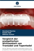 Cover: Vergleich der analgetischen Wirksamkeit von Tramadol und Tapentadol - Verlag Unser Wissen