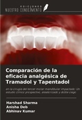 Cover: Comparaci&oacute;n de la eficacia analg&eacute;sica de Tramadol y Tapentadol - Ediciones Nuestro Conocimiento