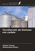 Cover: Torrefacci&oacute;n de biomasa con carb&oacute;n - Ediciones Nuestro Conocimiento