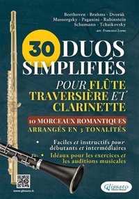 Abbildung von: 30 Duos Simplifiés pour Flûte Traversière et Clarinette | 10 Morceaux Romantiques arrangés en 3 tonalités - Glissato Edizioni Musicali