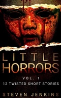 Cover: Little Horrors: Vol.1 - Steven Jenkins