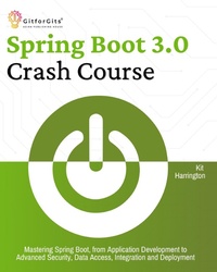 Enlarge image Cover: Spring Boot 3.0 Crash Course - GitforGits