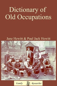Enlarge image Cover: Dictionary of Old Occupations - Jane Hewitt