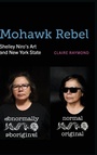 Cover: Mohawk Rebel - State University of New York Press
