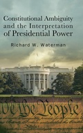 Cover: Constitutional Ambiguity and the Interpretation of Presidential Power - State University of New York Press
