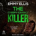 Cover: The Creepy-Crawly Killer - Tantor Audio