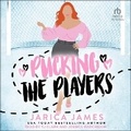 Cover: Pucking the Players - Tantor Audio