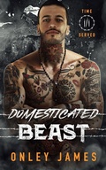 Cover: Domesticated Beast - Onley James Books
