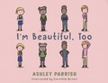 Cover: I'm Beautiful, Too - Austin Macauley Publishers LLC