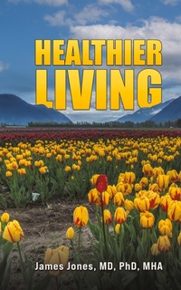 Abbildung von: Healthier Living - Austin Macauley Publishers LLC