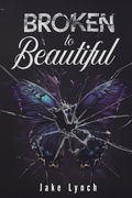 Cover: Broken to Beautiful - Jake Lynch