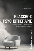 Cover: Blackbox Psychotherapie - Kohlhammer