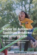 Abbildung von: Kinder im Autismus-Spektrum verstehen und unterstützen - Kohlhammer