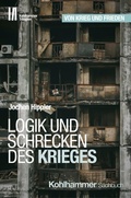 Cover: Logik und Schrecken des Krieges - Kohlhammer