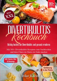 Abbildung von: Das XXL Divertikulitis Kochbuch - Richtig kochen bei Divertikulitis und gesund ernähren - tredition