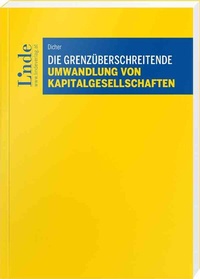 Abbildung von: Die grenzüberschreitende Umwandlung von Kapitalgesellschaften - Linde