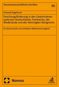 Abbildung von: Forschungsförderung in den Gewinnsteuersystemen Deutschlands, Frankreichs, der Niederlande und des Vereinigten Königreichs - Nomos