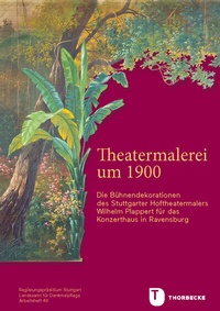Abbildung von: Theatermalerei um 1900 - Jan Thorbecke Verlag