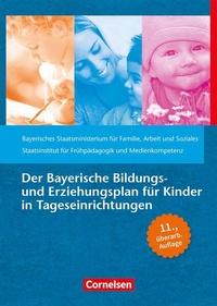 Abbildung von: Der Bayerische Bildungs- und Erziehungsplan für Kinder in Tageseinrichtungen - Cornelsen bei Verlag an der Ruhr