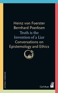 Cover: Truth is the invention of a liar - Carl-Auer Verlag