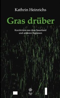 Cover: Gras dr&uuml;ber - BLATT-Verlag