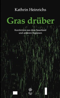 Abbildung von: Gras drüber - BLATT-Verlag