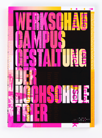 Abbildung von: Werkschau Campus Gestaltung der Hochschule Trier - Fachbereich Gestaltung