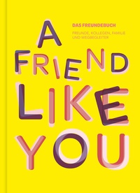 Abbildung von: Das total verrückte Freundebuch für Erwachsene "A Friend Like You" - Nova MD