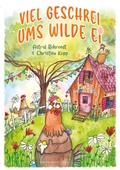 Cover: Viel Geschrei ums wilde Ei - Drachenmond Verlag GmbH
