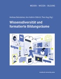 Cover: Wissensdiversit&auml;t und formatierte Bildungsr&auml;ume - innsbruck university press