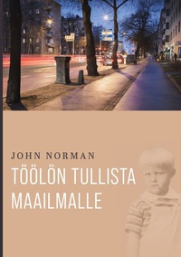 Abbildung von: Töölön tullista maailmalle - BoD - Books on Demand - Finnland