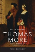 Cover: The Controversial Thomas More - University of Notre Dame Press