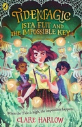 Cover: Tidemagic: Ista Flit and the Impossible Key - Puffin