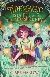 Enlarge image Cover: Tidemagic: Ista Flit and the Impossible Key - Puffin