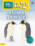 Cover: Do You Know? Level 1 - BBC Earth Animal Families - Ladybird