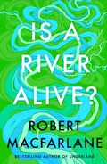 Cover: Is a River Alive? - Penguin Books Ltd