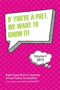 Cover: If You're a Poet, We Want to Know it! Volume 3 (If You're a Poet We Want to Know It!, #3) - Kapiti Coast District Council