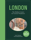 Abbildung von: London: The Hidden Corners For Curious Wanderers - Frances Lincoln