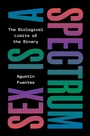 Cover: Sex Is a Spectrum - Princeton University Press